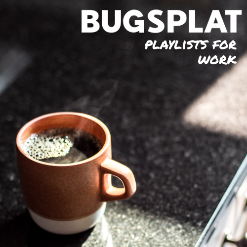 BugSplat Music Playlist